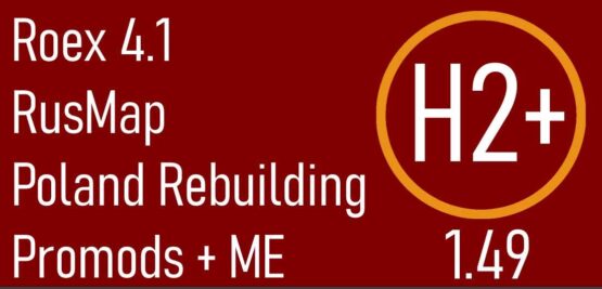 Hybrid Plus 1&2 – Roex, Promods + ME, Rusmap, Poland Rebuilding v4.1