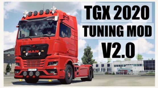 MAN TGX 2020 Tuning Mod v2.0